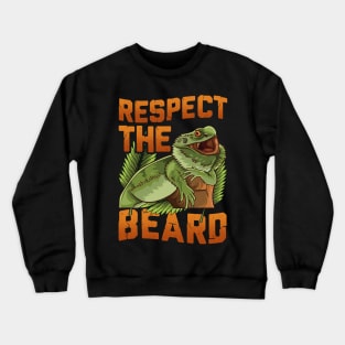 Respect The Beard Funny Bearded Dragon Gift Fun Beard Gifts Crewneck Sweatshirt